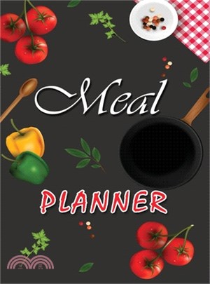 Meal Planner: Track And Plan Your Meals Weekly (52 Week Food Planner / Diary / Log / Journal / Calendar) Food Journal, Meal Planner