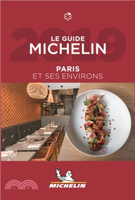 Les plus belles tables de Paris & ses environs - The MICHELIN Guide 2019：The Guide Michelin