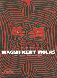 Magnificent Molas—The Art of the Kuna Indians | 拾書所