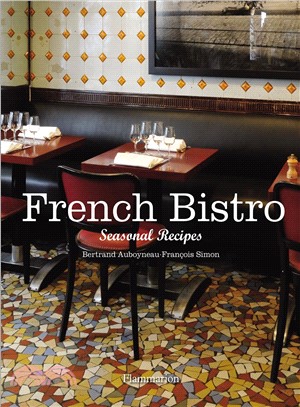 French Bistro: Seasonal Recipes