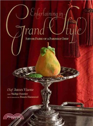 Entertaining in Grand Style ― Savoir Faire of a Parisian Chef