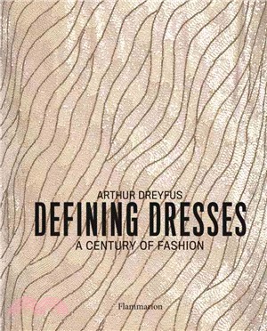 Defining dresses :  a century of fashion /