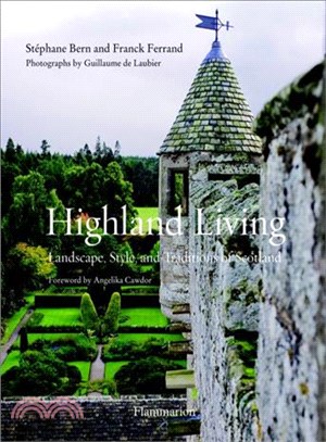 Highland living :landscape, style, and traditions of.