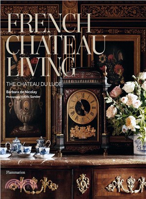 French Château Living: The Château du Lude