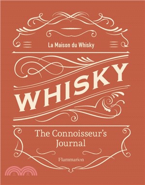 Whisky: The Connoisseur's Journal