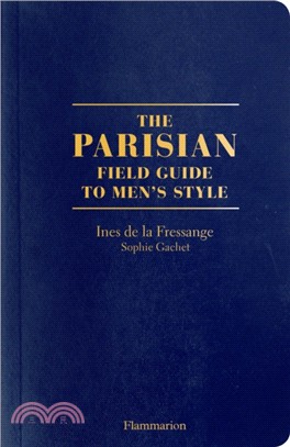 The Parisian Field Guide to Men’s Style