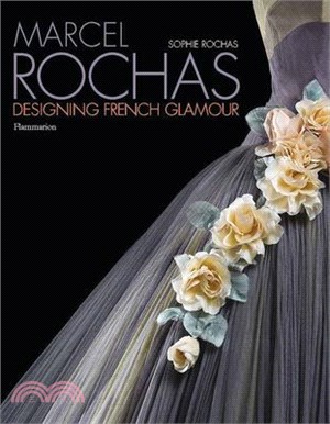 Marcel Rochas ― Designing French Glamour