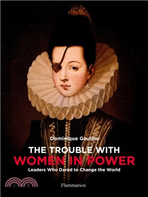 The Trouble with Women in Power