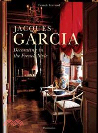 Jacques Garcia ─ Decorating in the French Style