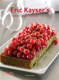 Eric Kayser's Sweet And Savory Tarts | 拾書所