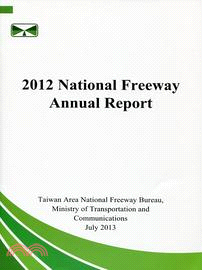 2012 National Freeway Annual Report (101年高速公路局年報-英文版102/07)