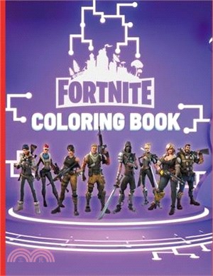 FORTNITE Coloring Book: Battle Royale Activity Book For Young Artists and Kids