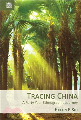 Tracing China：A Forty–Year Ethnographic Journey(電子書)