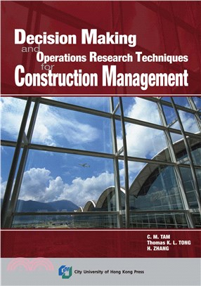 Decision Making and Operations Research Techniques for Construction Management(電子書)