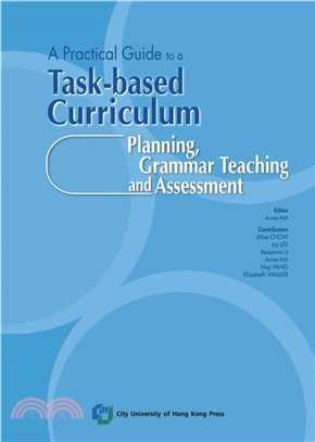 A Practical Guide to a Task–based Curriculum：Planning, Grammar Teaching and Assessment(電子書)