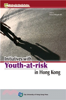 Initiatives with Youth–at–risk in Hong Kong(電子書)