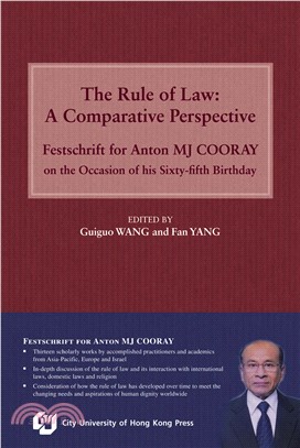 The Rule of Law：A Comparative Perspective―Festschrift for Anton MJ COORAY on the Occasion of his Sixty–fifth Birthday(電子書)