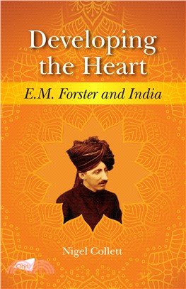 Developing the Heart：E.M. Forster and India(電子書)