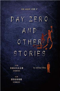 The Dark Side 2：Day Zero and Other Stories(電子書)