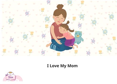 I Love My Mom【有聲】(電子書)