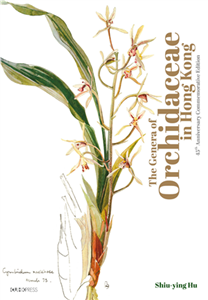 The Genera of Orchidaceae in Hong Kong（45th Anniversary Commemorative Edition）(電子書)