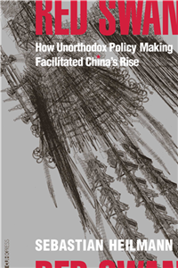 Red Swan：How Unorthodox Policy-Making Facilitated China’s Rise(電子書)