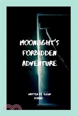 Moonlight's Forbidden Adventure