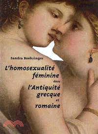 L'homosexualite Feminine Dans L'antiquite Grecque Et Romaine