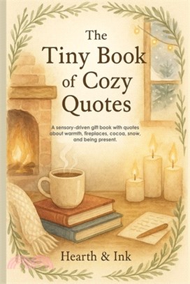 The Tiny Book of Cozy Quotes. A Small Gift Book of Hygge Quotes for Slow Living - Perfect for Christmas Gift Books for Women and Book Lover Gift Ideas
