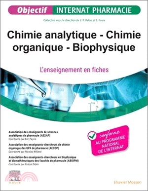 Chimie Analytique - Chimie Organique - Biophysique: L'Enseignement En Fiches