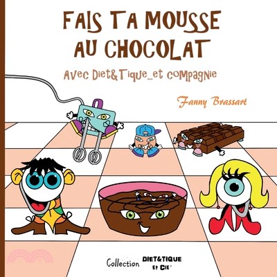 Fais ta mousse au chocolat avec Diet&Tique...et compagnie