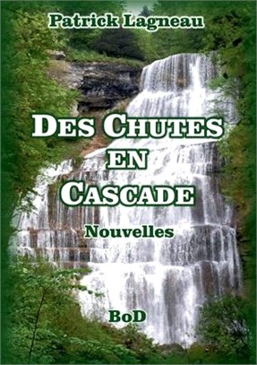 Des Chutes En Cascade: Nouvelles