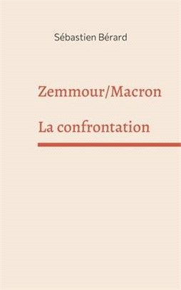 Zemmour /Macron: La confrontation