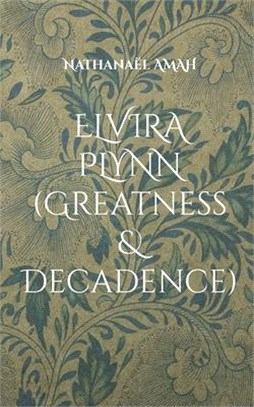 Elvira Plynn (Greatness & Decadence)