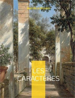 Les caractères: Les Moeurs de ce siècle