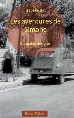 Les aventures de Simone: Coupable désigné