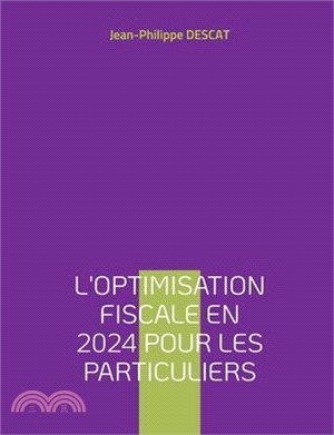 L'optimisation fiscale en 2024 pour les particuliers