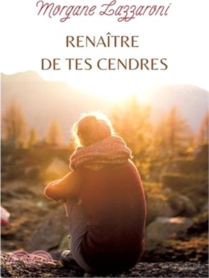 Renaître de tes cendres