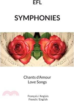 Symphonies: Chants d'Amour Love Songs