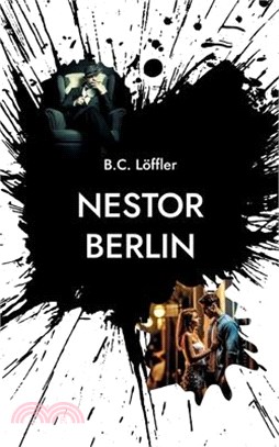Nestor Berlin: Amis, amour, à mort
