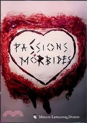 Passions Morbides