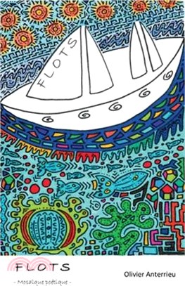 Flots: Mosaïque poétique