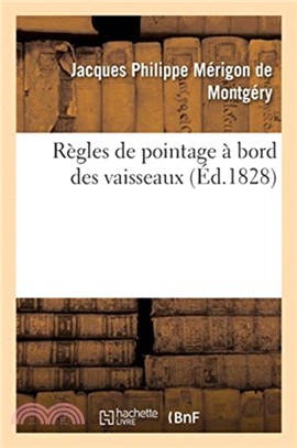 Regles de pointage a bord des vaisseaux ou Ce qui est prescrit dans les exercices de 1808 et 1811