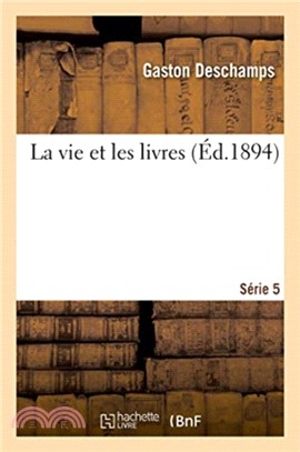 La vie et les livres. Serie 5