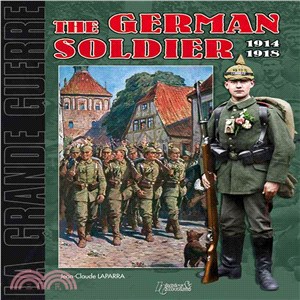 The German Infantryman 1914-1918 ─ Michael Goes to War