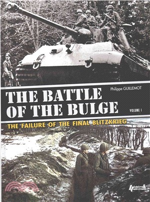 The Battle of the Bulge ― The Failure of the Final Blitzkrieg