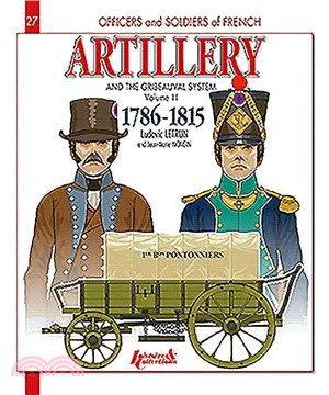 French Artillery and the Gribeauval System 1786-1815 ─ 1786-1815
