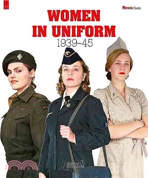 Women in Uniform ─ 1939-45