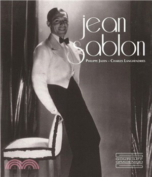 Le Music-Hall Au XXe Siaecle Avec Jean Sablon: Premier Chanteur Moderne = the French Crooner Who Charmed the World