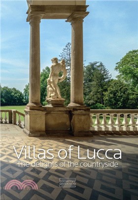 Villas of Lucca: The Delights of the Countryside